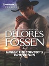 Cover image for Under the Cowboy's Protection